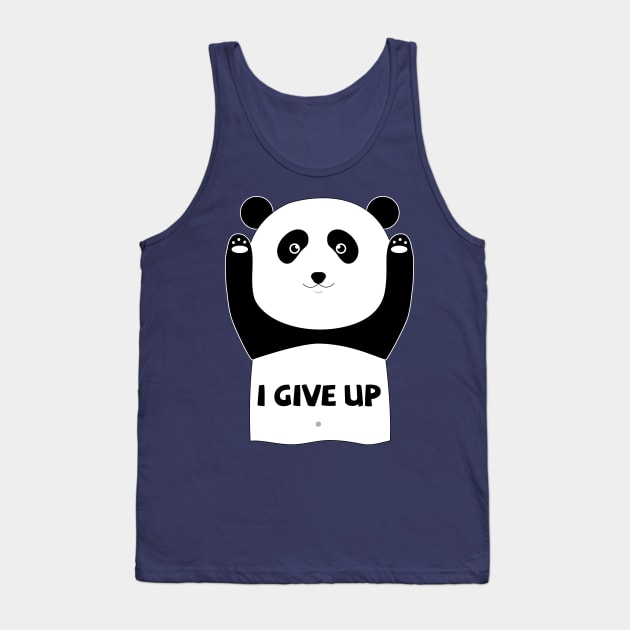 I give up funny panda Tank Top by grafart